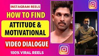 How To Find Motivational Videos For Instagram Reels  How To find Attitude Dialogue Video