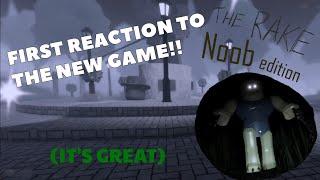 THE RAKE NOOB EDITION HAD A MASSIVE REMAKE... FIRST REACTION