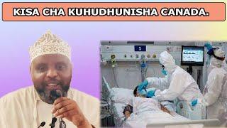 KISA CHA KUHUDHUNISHA CANADASHEIKH OTHMAN MAALIM