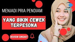 PRIA PENDIAM  YANG BIKIN CEWEK TERPESONA‼️