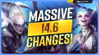 NEW PATCH 14.6 CHANGES MASSIVE UPDATE - League of Legends