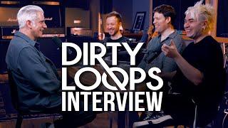 In the Room With Dirty Loops