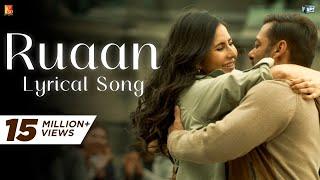 Ruaan Song  Lyrical  Tiger 3  Salman Khan Katrina Kaif  Pritam  Arijit Singh  Irshad Kamil