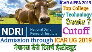 NDRI  National Dairy Research Institute  Admission 2019 through ICAR  Cutoff  Seats