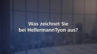 Was zeichnet Sie bei HellermannTyon aus?