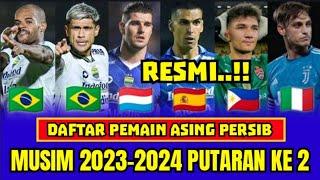 NGERI  INILAH 6 PEMAIN ASING PERSIB 2023 PUTARAN KE 2  WELCOME KEVIN MENDOZA & STEFANO BELTRAME