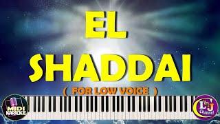 EL SHADDAI  -    LOW VOICE MIDI KARAOKE      FOR   ALTO  BASS VOICE  