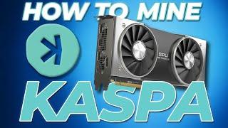 Easy Guide to Mine Kaspa 2023