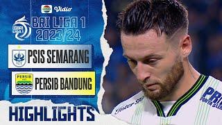 Highlights - PSIS Semarang VS Persib Bandung  BRI Liga 1 202324