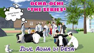 IDUL ADHA  OCHA OCHI THE SERIES  #40 DRAMA SAKURA SCHOOL SIMULATOR