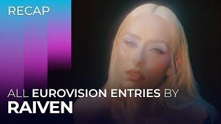 All Eurovision entries by RAIVEN  RECAP
