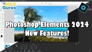Whats New in Photoshop Elements 2024
