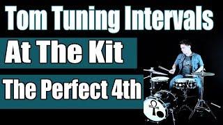 The Perfect 4th At The Kit Tom Tuning Interval Series