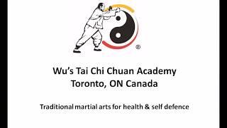Wu Style Tai Chi Chuan - Toronto Academy for traditional martial arts