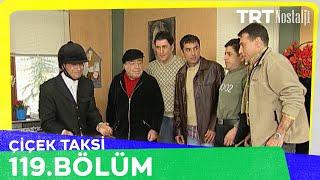 Çiçek Taksi 119. Bölüm @NostaljiTRT