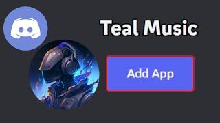 How To Add Teal Music Bot To Discord Server