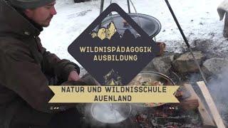 Die Wildnispädagogik Ausbildung der Wildnisschule Auenland