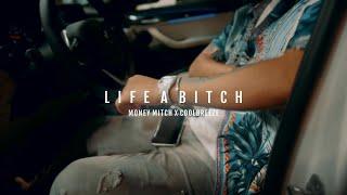 Life A Bitch - Money Mitch Ft. CoolBreeze Official Music Video