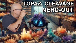 TOPAZ CLEAVAGE NERD-OUT