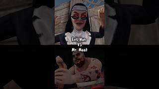 Evil Nun VS Mr. Meat ️ #mrmeat #vs #shorts #fyp #evilnunhighlights #short