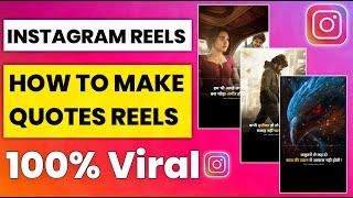 How To Make Quotes Video For Instagram Reels  Trending Quotes Video on Instagram Reels 100% Viral