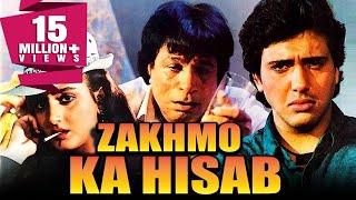 Zakhmo Ka Hisaab 1993 Full Hindi Movie  Govinda Farha Naaz Kiran Kumar Kader Khan Aruna Irani
