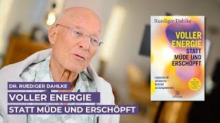 Voller Energie statt müde und erschöpft - Dr. Ruediger Dahlke