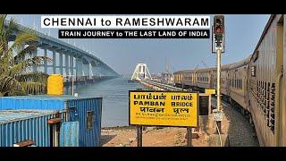 CHENNAI to RAMESHWARAM  Train Journey and the amazing PAMBAN BRIDGE  March 2022