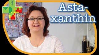 Astaxanthin - Wirkung Nebenwirkungen und Anwendungsgebiete