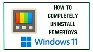 How to completely uninstall PowerToys