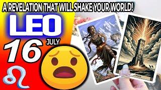 Leo ️  A REVELATION THAT WILL SHAKE YOUR WORLD️ horoscope for today JULY  16 2024 ️ #leo tarot