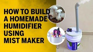 How to Build a Homemade Humidifier #RR Mushrooms #mist maker #Ultrasonic Mist Maker #Low cost