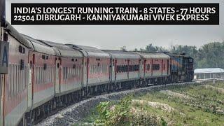 Dibrugarh To Kanniyakumari  Full Journey  Indias Longest Running Train 22504 Vivek Express