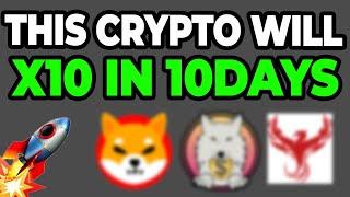 THIS CRYPTO WILL X10 IN JUST 10 DAYS DONT MISS OUT 10X COIN Crypto To Buy 2022