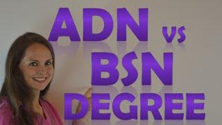 ADN vs BSN  What is the Difference between Associates & Bachelors Degree in Nursing?
