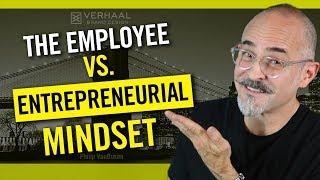 The Employee vs.  Entrepreneurial Mindset Which One Do You Have?