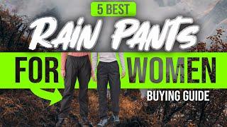 BEST RAIN PANTS FOR WOMEN 5 Rain Pants For Women 2023 Buying Guide