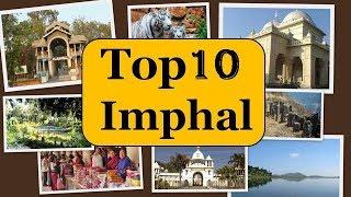 Imphal Tourism  Famous 10 Places to Visit in Imphal Tour