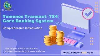 1. Temenos Transact T24 Core Banking System Comprehensive Introduction