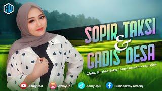 SOPIR TAKSI DAN GADIS DESA - KARAOKE DUET  Bersama AzmyUpil