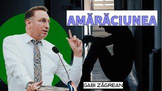 Gabi Zăgrean - Amărăciunea  PREDICĂ 2022