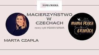 Macierzyństwo w Czechach- cykl Mama Polka za granicą