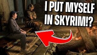 I put myself into Skyrim