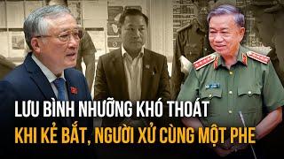 Những kẻ chủ mưu hãm hại ông Lưu Bình Nhưỡng quyền lực cỡ nào?