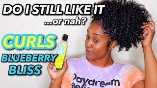 DO I STILL LIKE IT???  CURLS BLUEBERRY BLISS  WASH N GO