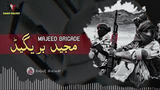 Majeed Brigade SonG  Mir Ahmed Baloch  By SaGaR BaLocH