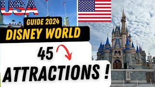 WALT DISNEY WORLD - 45 ATTRACTIONS  Guide 2024