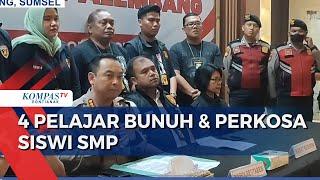 Miris 4 Pelajar jadi Tersangka Pemerkosaan & Pembunuhan Siswi SMP di Palembang