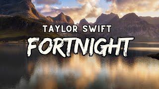  Video Lyric  Taylor Swift - Fortnight feat. Post Malone