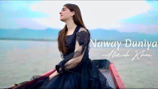 NAWAY DUNIYA - ALIZEH KHAN  Ghani Khan  Pashto 2023